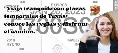 Cuánto tiempo son válidas las placas temporales de Texas