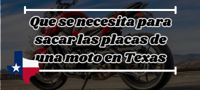 Pasos para Sacar las Placas de una Moto en Texas