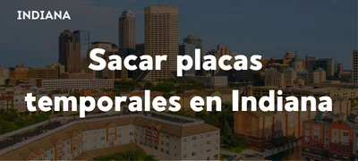 Cómo sacar placas temporales en Indiana