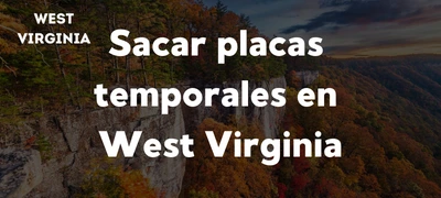 Cómo sacar placas temporales West Virginia