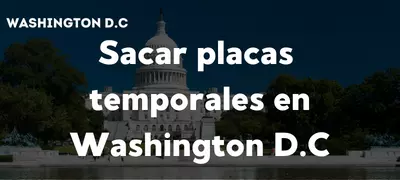 Cómo sacar placas temporales en Washington DC