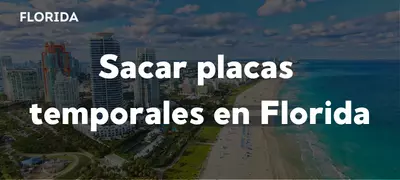 Cómo sacar placas temporales en Florida