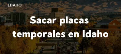 Cómo sacar placas temporales en Idaho