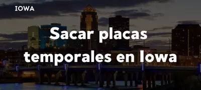 Cómo sacar placas temporales en Iowa