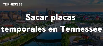 Cómo sacar placas temporales en Tennessee